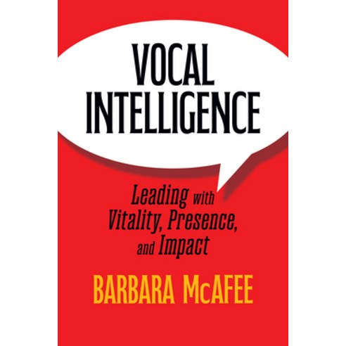 (영문도서)Vocal Intelligence: Leading with Vitality Presence and Impact Paperback, G&D Media, English, 9781722507381