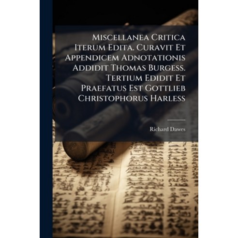 (영문도서)Miscellanea Critica Iterum Edita. Curavit Et Appendicem Adnotationis Addidit Tho... Paperback, Nabu Press, English, 9781274417039