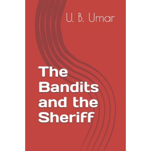 (영문도서)The Bandits and the Sheriff Paperback, Independently Published, English, 9798243448024