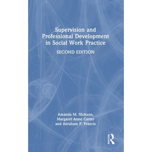 (영문도서)Supervision and Professional Development in Social Work Practice Hardcover, English, 9781041101284