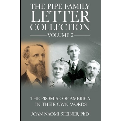 (영문도서)The Pipe Family Letter Collection - Volume 2: The Promise of America in Their Ow... Paperback, Scenery Heights Publishing, English, 9798986570945