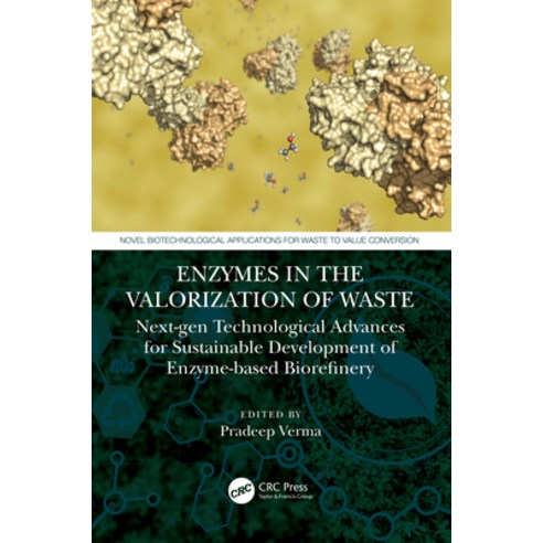 (영문도서)Enzymes in the Valorization of Waste: Next-Gen Technological Advances for Sustai... Hardcover, English, 9781032035178, CRC Press