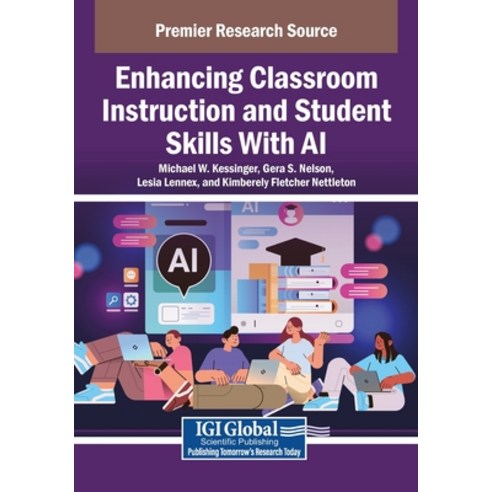 (영문도서)Enhancing Classroom Instruction and Student Skills With AI Paperback, English, 9798337345772