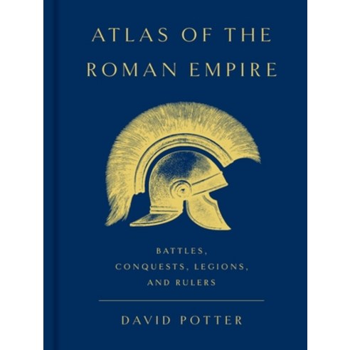 (영문도서)Atlas of the Roman Empire: Battles Conquests Legions and Rulers Hardcover, Basic Books, English, 9781541607316