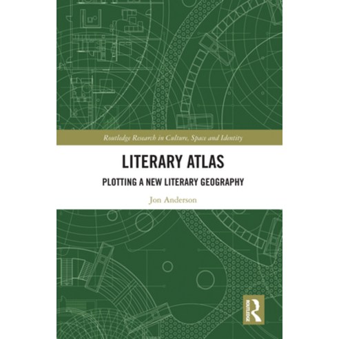 (영문도서)Literary Atlas: Plotting a New Literary Geography Paperback, Routledge, English, 9781032342658