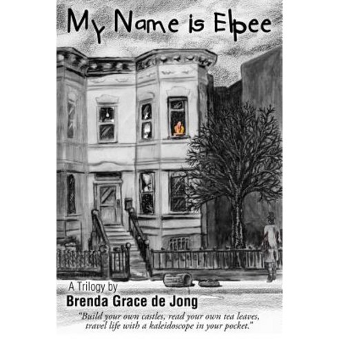 (영문도서)My Name is Elpee: A Trilogy Paperback, Cherrycottagefi Publishing, English, 9780999750650