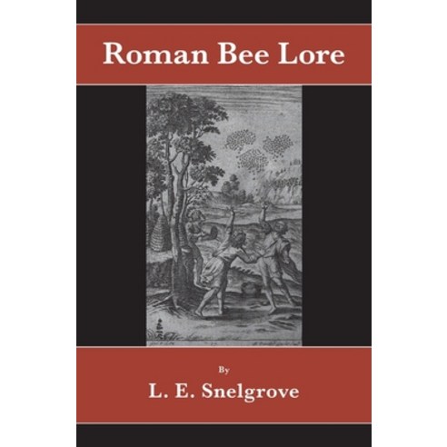 (영문도서)Roman Bee Lore Hardcover, Northern Bee Books, English, 9781919200422
