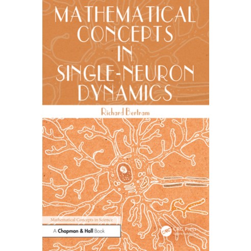 (영문도서)Mathematical Concepts in Single-Neuron Dynamics Paperback, CRC Press, English, 9781041238171
