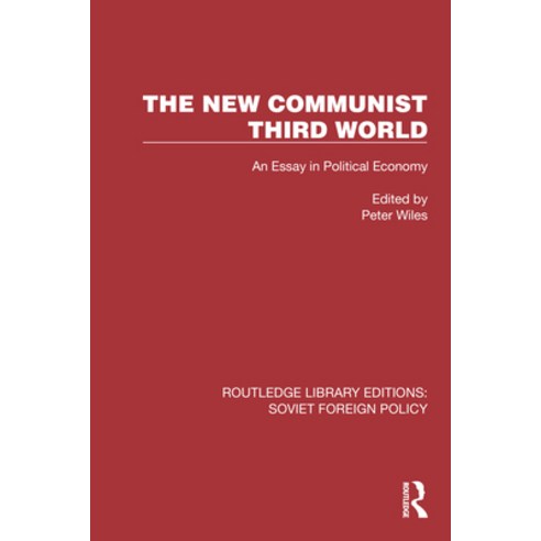 (영문도서)The New Communist Third World: An Essay in Political Economy Paperback, English, 9781032377452, Routledge