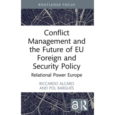 (영문도서)Conflict Management and the Future of EU Foreign and Security Policy: Relational... Paperback, Routledge, English, 9781032999906