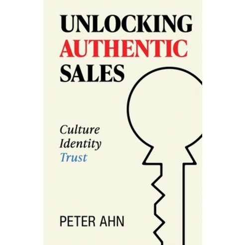 (영문도서)Unlocking Authentic Sales Paperback, Manuscripts LLC, English, 9798889264743