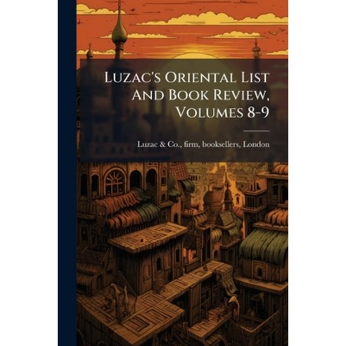 (영문도서)Luzac's Oriental List And Book Review Volumes 8-9 Paperback, Nabu Press, English, 9781274558077
