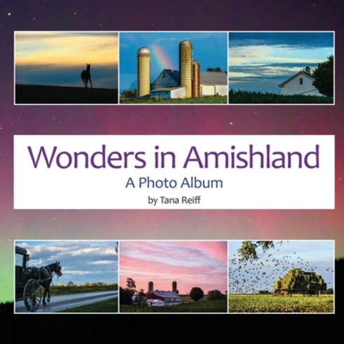 (영문도서)Wonders in Amishland: A Photo Album Paperback, Independently Published, English, 9798268168679