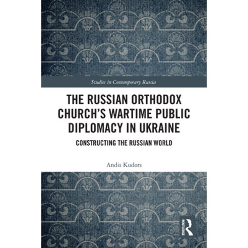 (영문도서)The Russian Orthodox Church's Wartime Public Diplomacy in Ukraine: Constructing... Hardcover, Routledge, English, 9781041289845