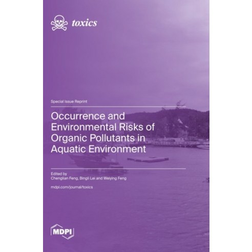 (영문도서)Occurrence and Environmental Risks of Organic Pollutants in Aquatic Environment Hardcover, Mdpi AG, English, 9783725875634