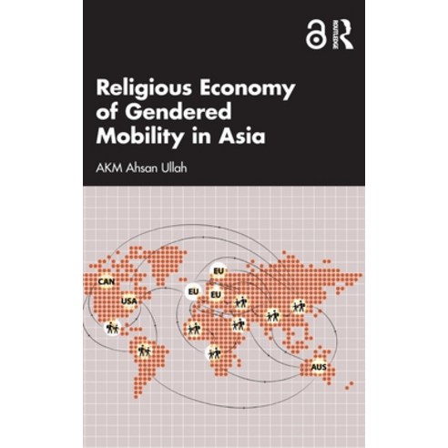 (영문도서)Religious Economy of Gendered Mobility in Asia Hardcover, Routledge, English, 9789048564781
