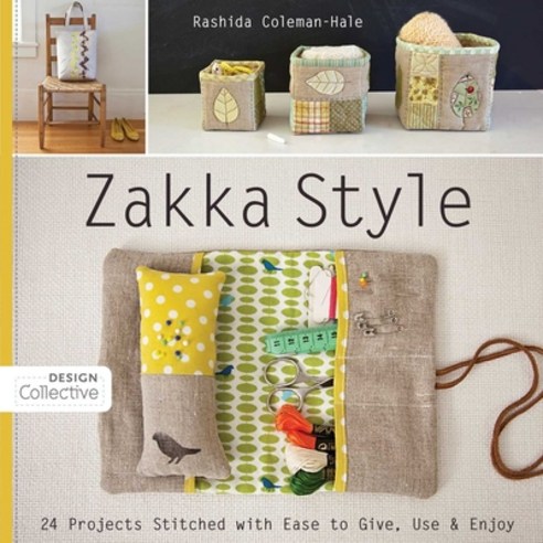 (영문도서)Zakka Style-Print-on-Demand-Edition: 24 Projects Stitched with Ease to Give Use... Paperback, C&T Publishing, English, 9781607054160