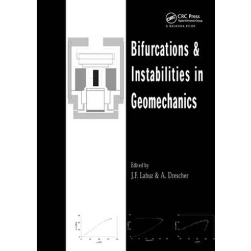 (영문도서)Bifurcations and Instabilities in Geomechanics: Proceedings of the International... Hardcover, CRC Press, English, 9789058095633