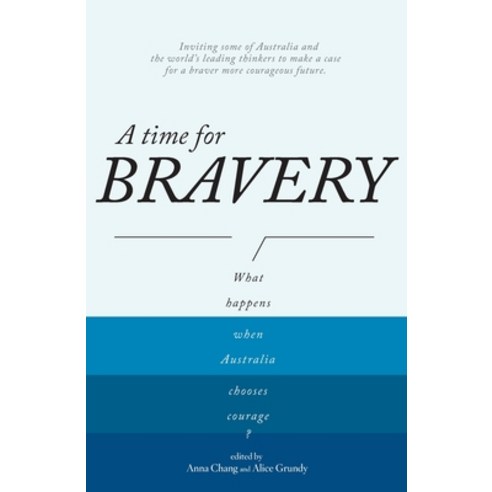 (영문도서)A Time for Bravery Paperback, English, 9781764220514, Australia Institute