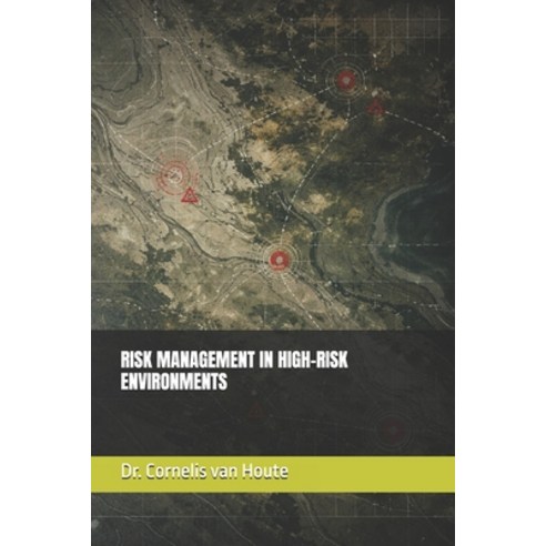 (영문도서)Risk Management in High-Risk Environments Paperback, Independently Published, English, 9798243853019