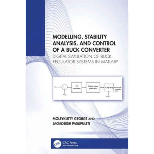 (영문도서)Modelling Stability Analysis and Control of a Buck Converter: Digital Simulati... Paperback, CRC Press, English, 9781032841137