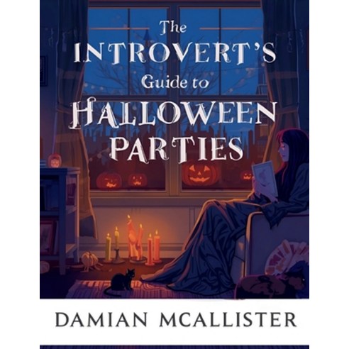 (영문도서)The Introvert's Guide to Halloween Parties: Survival Strategies Exit Plans and... Paperback, Independently Published, English, 9798269196374 Independently Published, English, 9798269196374