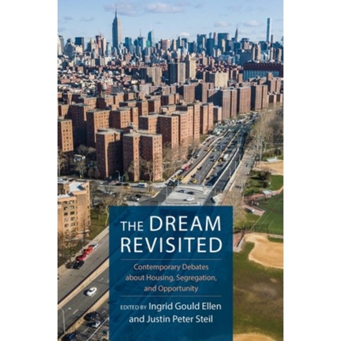 (영문도서)The Dream Revisited: Contemporary Debates about Housing Segregation and Opport... Hardcover, Columbia University Press, English, 9780231183628