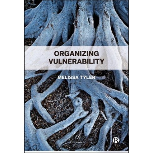 (영문도서)Organizing Vulnerability Paperback, Bristol University Press, English, 9781529238969
