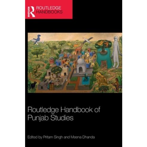 (영문도서)Routledge Handbook of Punjab Studies Hardcover, Routledge, English, 9780367229108