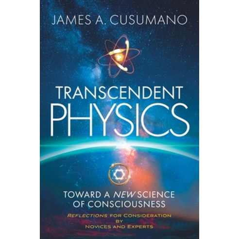 (영문도서)Transcendent Physics: Toward a New Science of Consciousness Paperback, Waterside Productions, English, 9781968401269