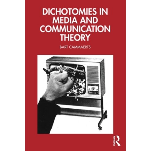 (영문도서)Dichotomies in Media and Communication Theory Paperback, Routledge, English, 9781041089483