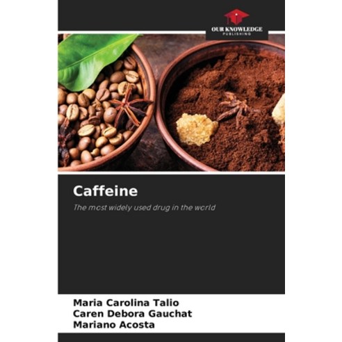 (영문도서)Caffeine Paperback, Our Knowledge Publishing, English, 9786630274745