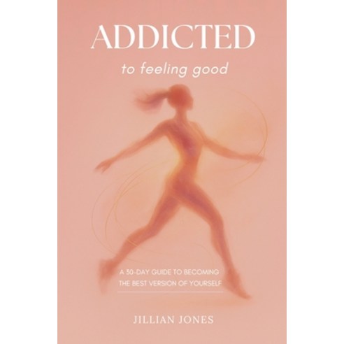 (영문도서)ADDICTED to feeling good Paperback, Independently Published, English, 9798276985794