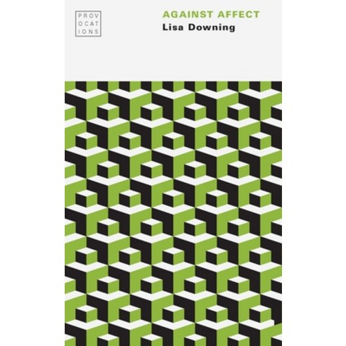 (영문도서)Against Affect Paperback, University of Nebraska Press, English, 9781496242303