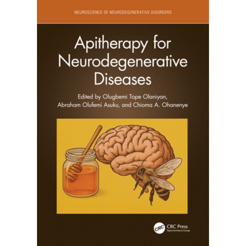 (영문도서)Apitherapy for Neurodegenerative Diseases Hardcover, CRC Press, English, 9781041166528