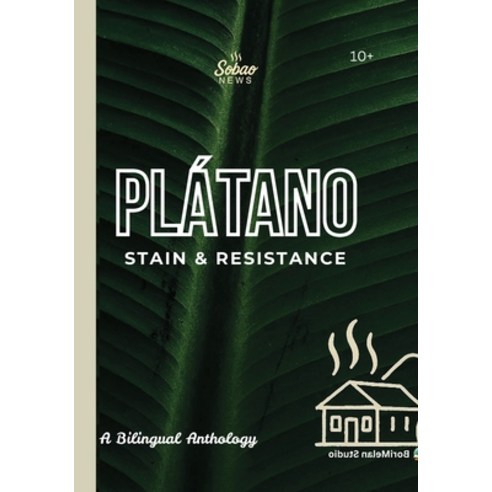 (영문도서)Plátano: Stain & Resistance: A Bilingual Anthology Paperback, Independently Published, English, 9798184327648
