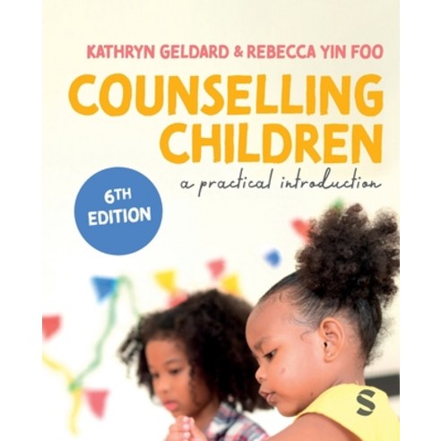 (영문도서)Counselling Children: A Practical Introduction Paperback, Sage Publications Ltd, English, 9781529669022