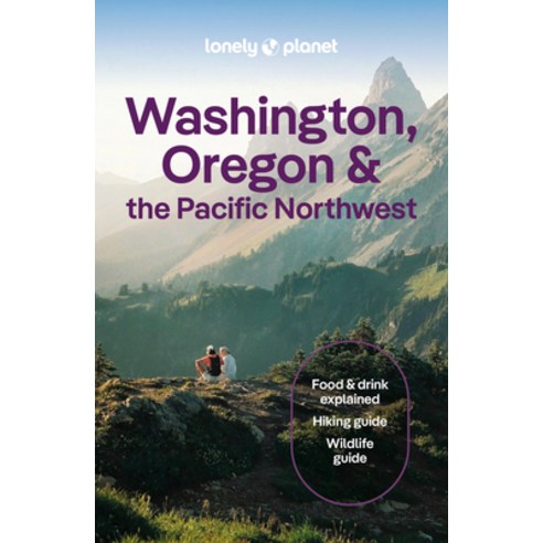 (영문도서)Lonely Planet Washington Oregon & the Pacific Northwest Paperback, Lonely Planet, English, 9781838699796