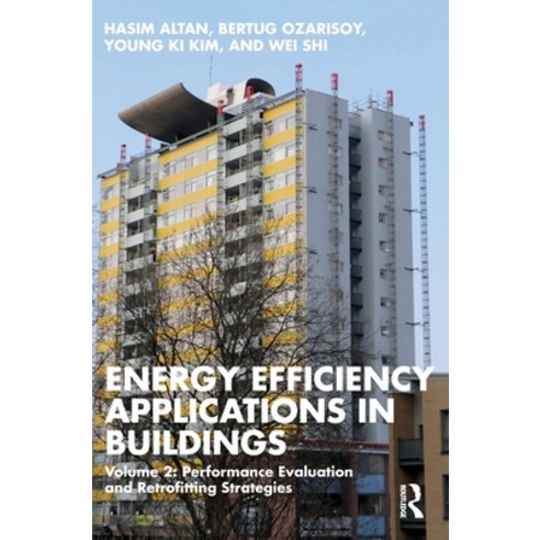 (영문도서)Energy Efficiency Applications in Buildings: Volume 2: Performance Evaluation an... Hardcover, Routledge, English, 9781032765181