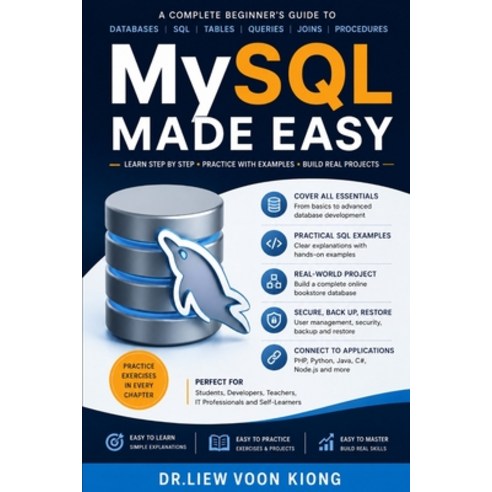 (영문도서)MySQL Made Easy: Learn Database Design SQL Queries Joins Stored Procedures T... Paperback, Independently Published, English, 9798198387065