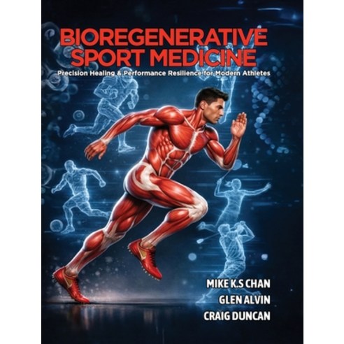 (영문도서)Bioregenerative Sport Medicine: Precision Healing & Performance Resilience for M... Hardcover, European Wellness Academy, English, 9781662975462