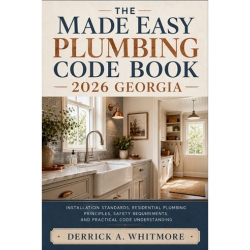 (영문도서)The Made Easy Plumbing Code Book 2026 Georgia: Installation Standards Residenti... Paperback, Independently Published, English, 9798198447806