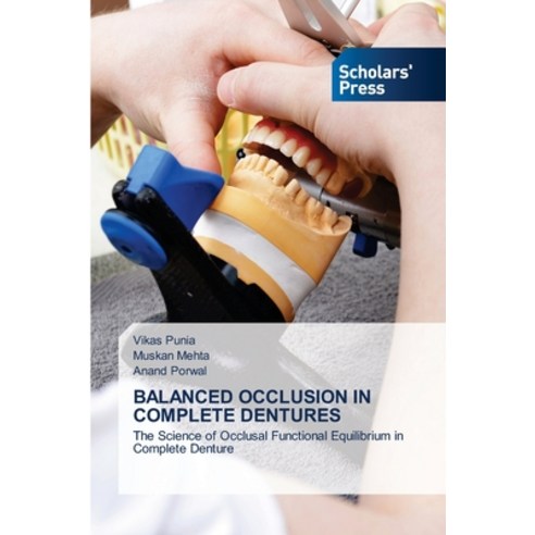(영문도서)Balanced Occlusion in Complete Dentures Paperback, Scholars' Press, English, 9786209753060