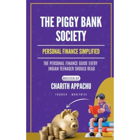 (영문도서)The Piggy Bank Society: Personal Finance Simplified Paperback, Notion Press, English, 9798899296147