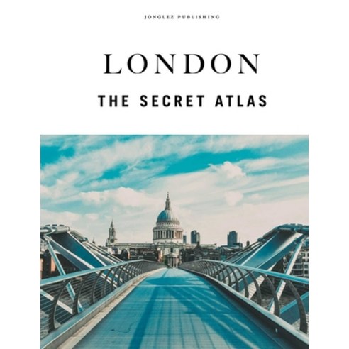 (영문도서)London - The Secret Atlas Paperback, Jonglez Publishing, English, 9782361959692