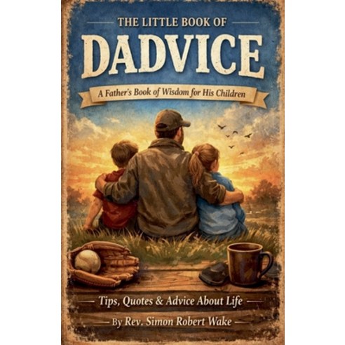 (영문도서)The little book of Dadvice Paperback, Simon Wake, English, 9798235517363