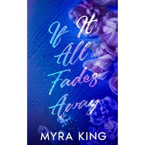 (영문도서)If It All Fades Away Paperback, Woodland Harmony Publishing, English, 9798994149508