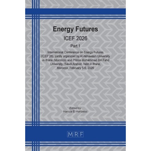 (영문도서)Energy Futures - ICEF 2026: Part 1 Paperback, Materials Research Forum LLC, English, 9781644904107