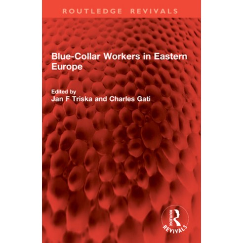(영문도서)Blue-Collar Workers in Eastern Europe Paperback, Routledge, English, 9781041006725