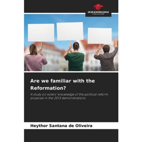 (영문도서)Are we familiar with the Reformation? Paperback, Our Knowledge Publishing, English, 9786209565816